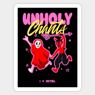 Unholy Chants - I Love Metal Magnet